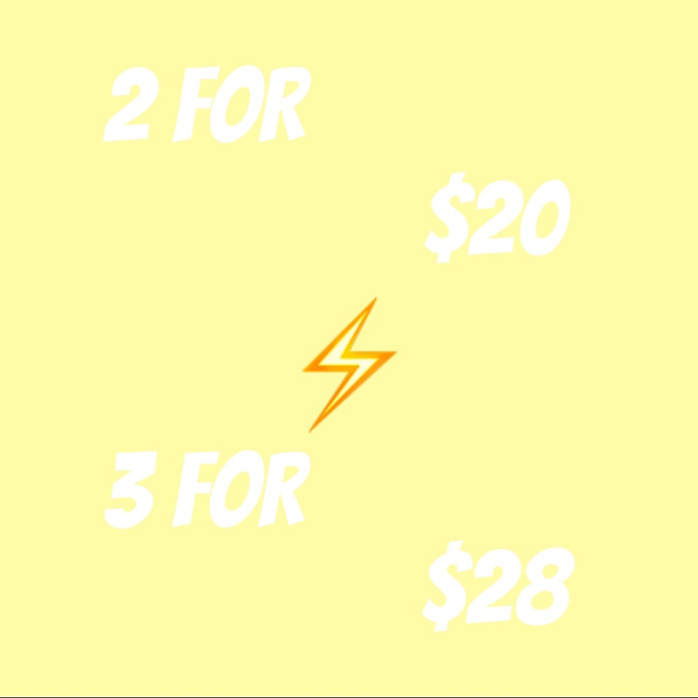2 for $20 / 3 for $28